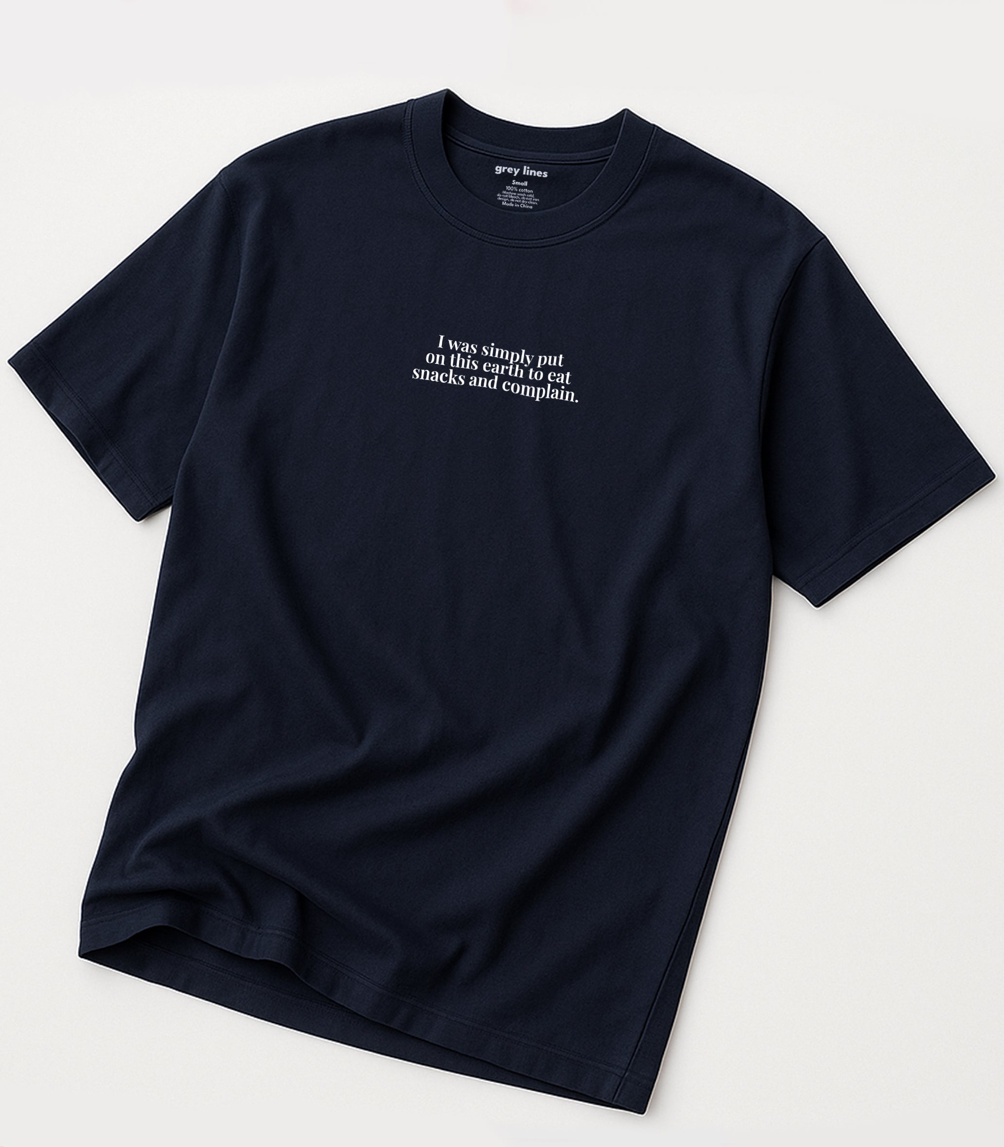 I Was Simply Put On This Earth To Eat Snacks And Complain Oversized Tee