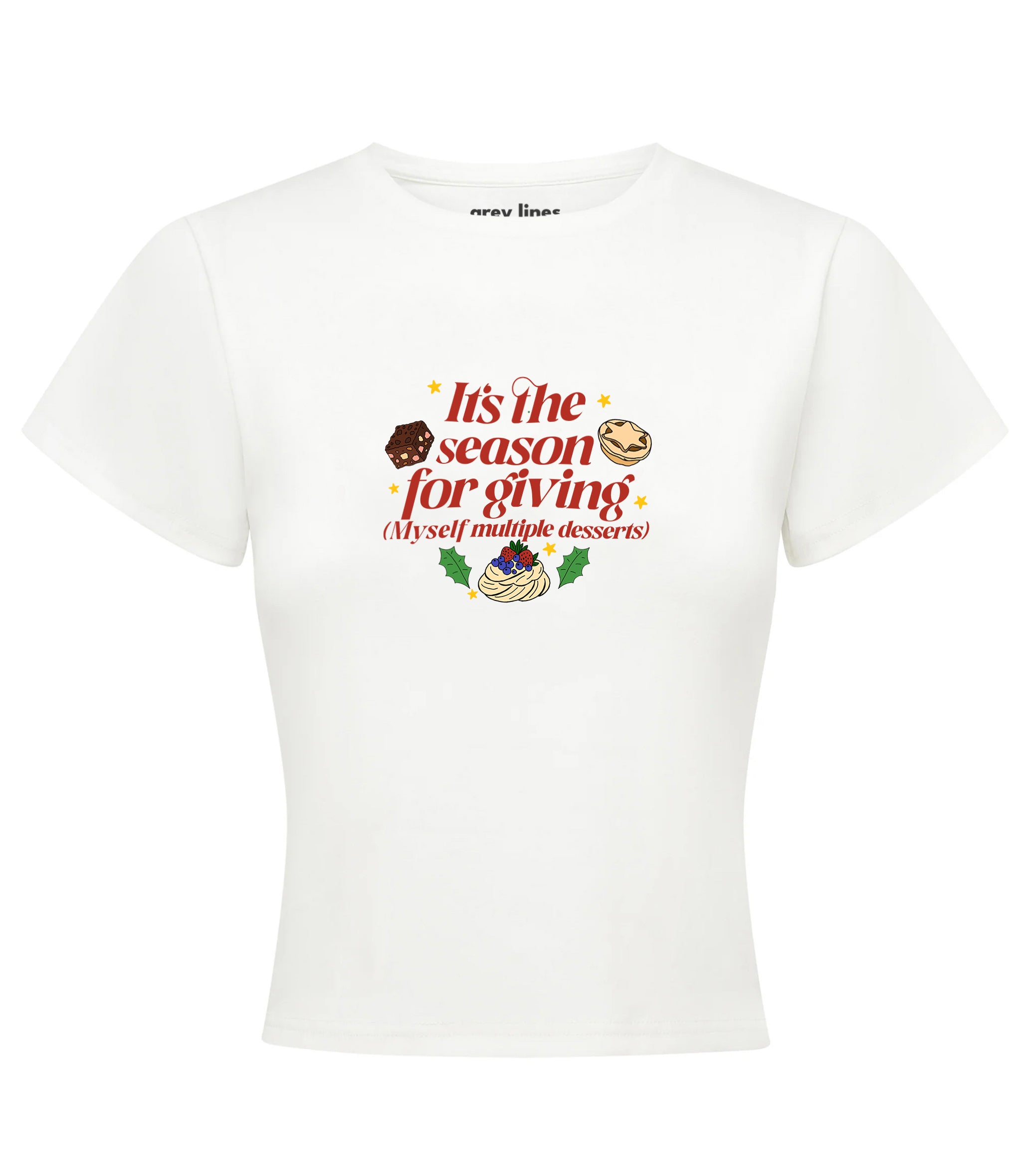 It's The Season For Giving (Myself Multiple Desserts) Baby Tee