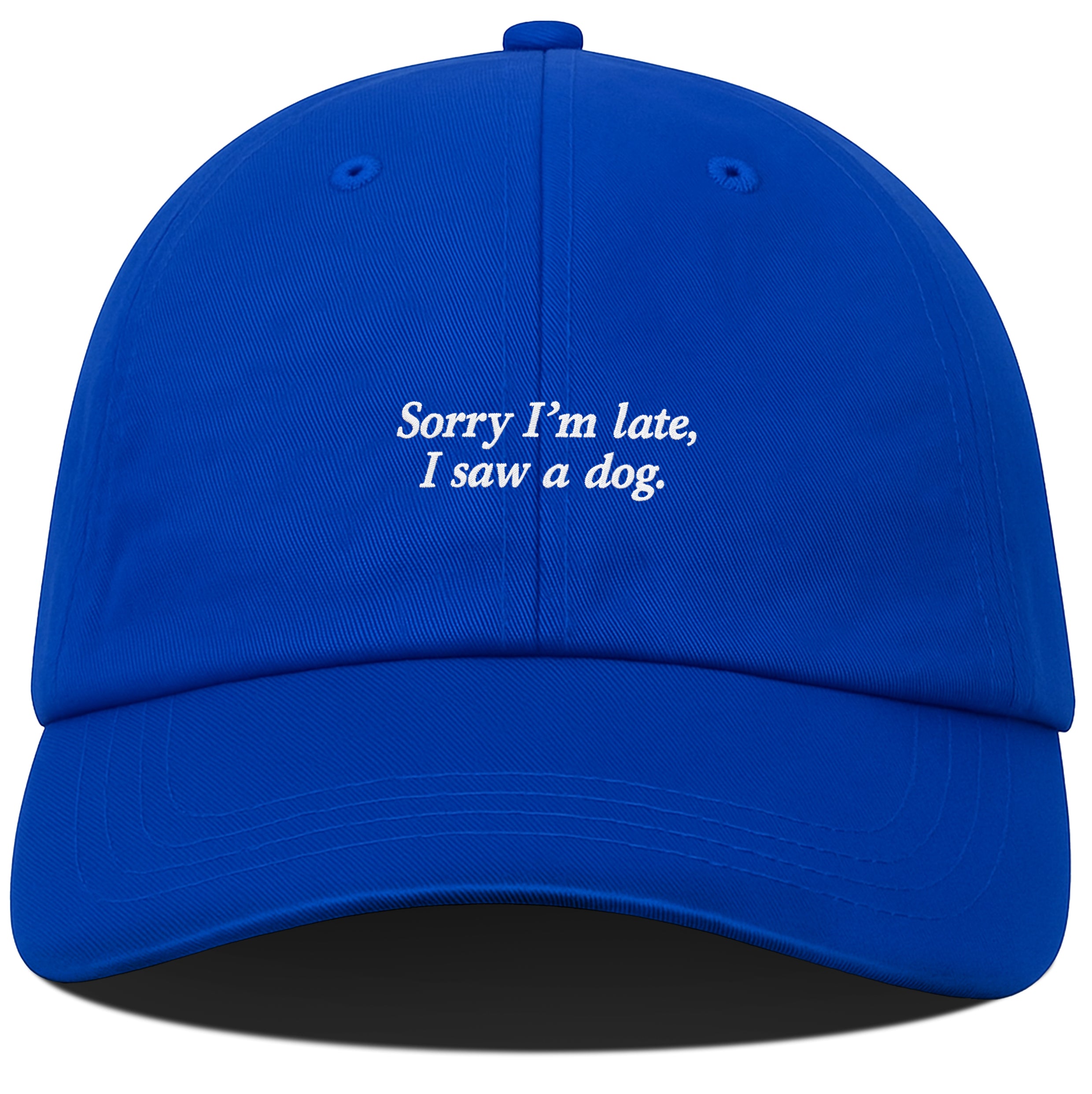 Sorry I’m Late I Saw A Dog Cotton Hat