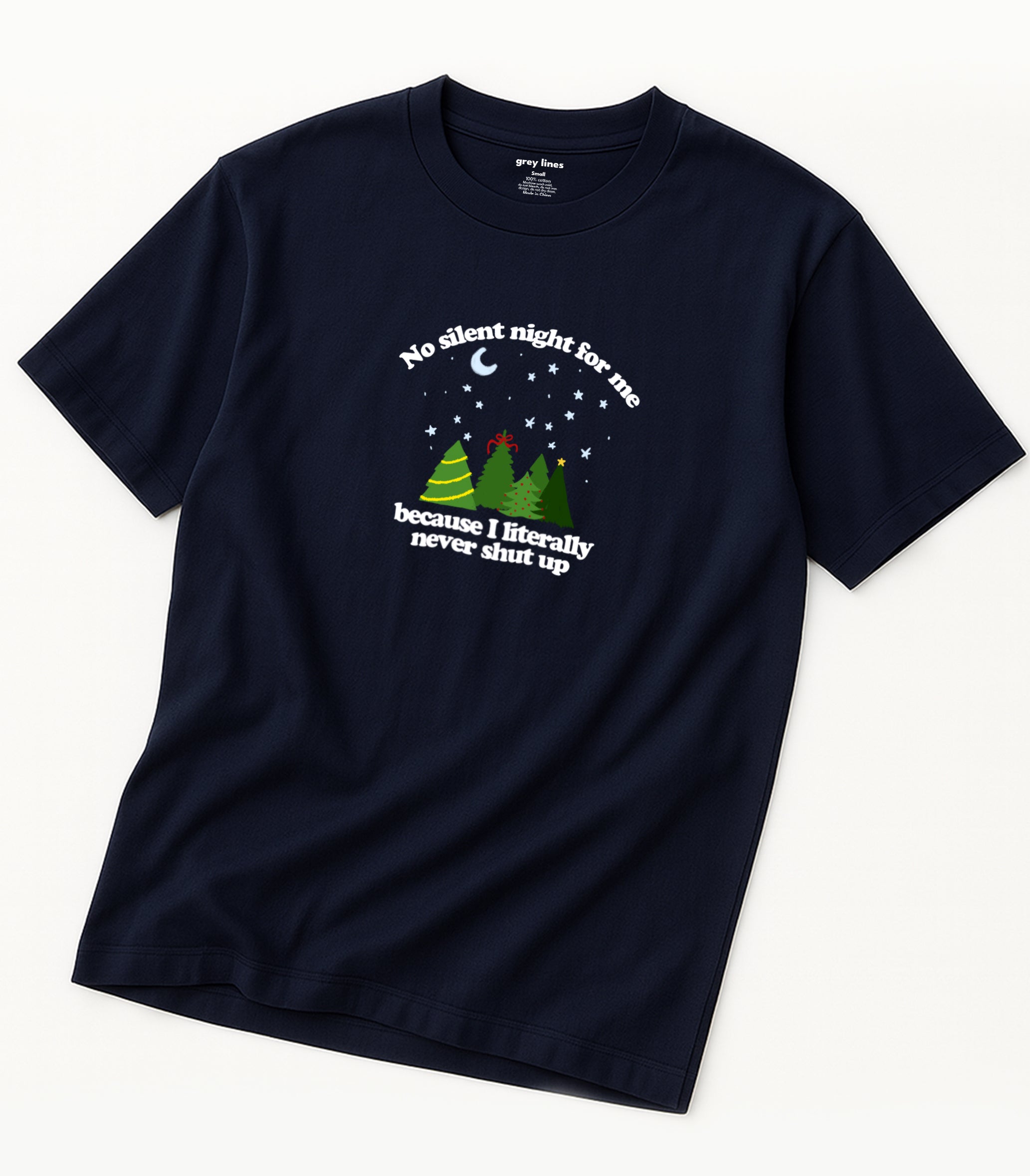 No Silent Night For Me Because I Literally Never Shut Up Oversized Tee