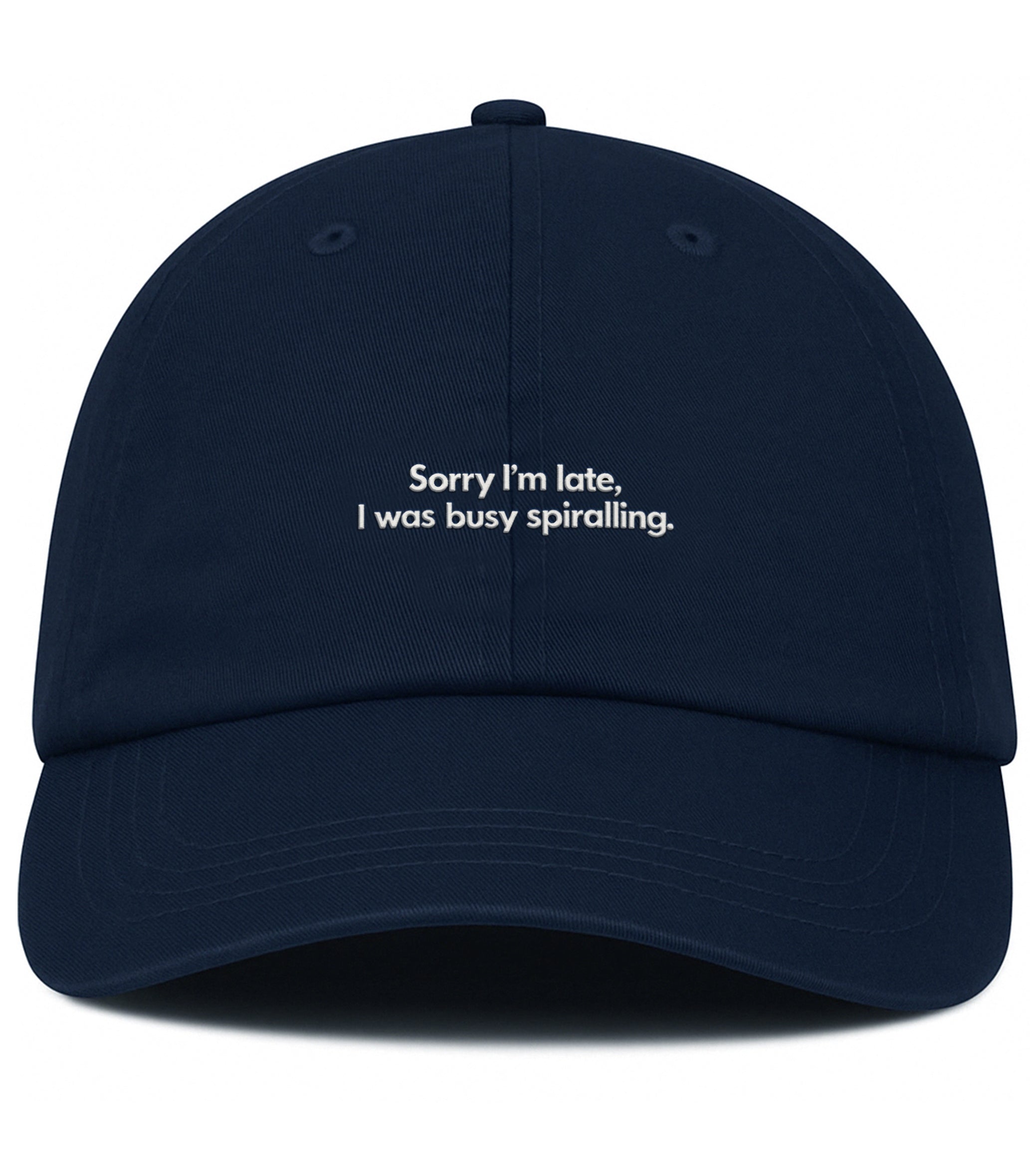PRE-ORDER: Sorry I'm Late, I Was Busy Spiralling Cotton Hat (Shipping in 1 week)