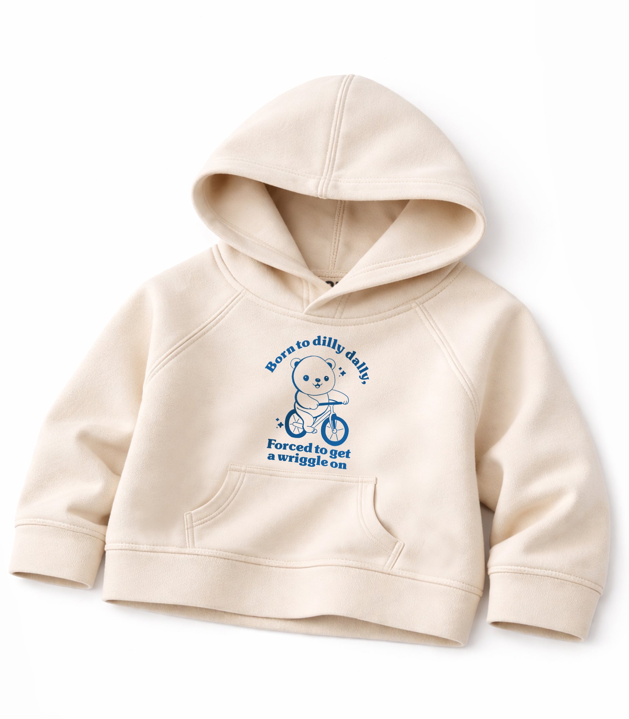 Born To Dilly Dally Forced To Get A Wriggle On Kids Hoodie