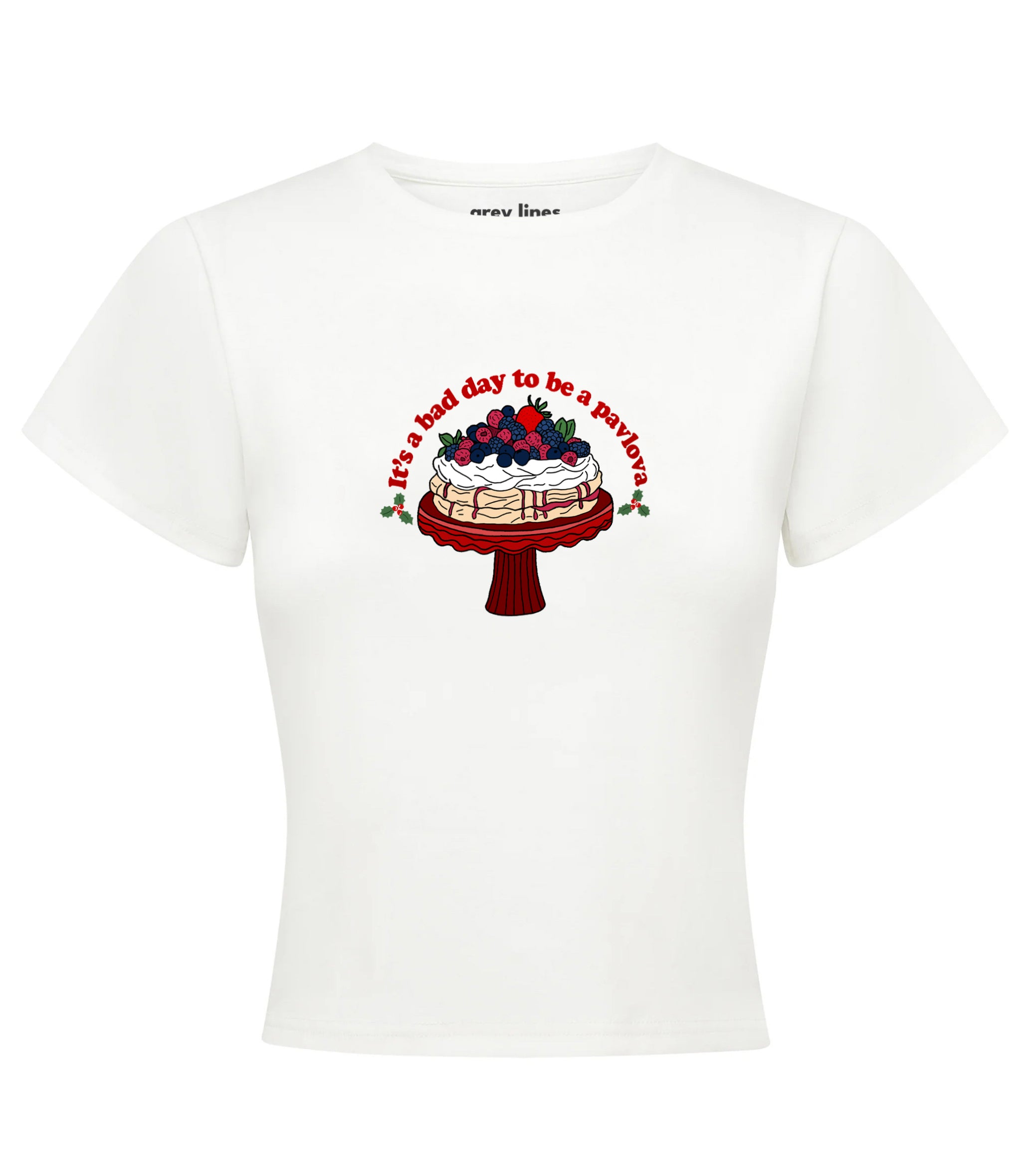 It's A Bad Day To Be A Pavlova Baby Tee