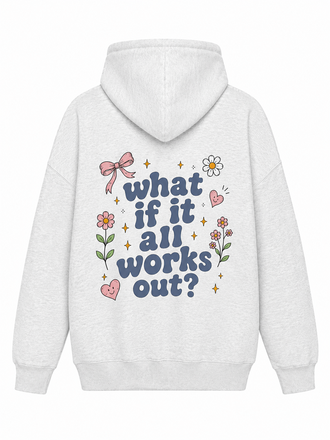 What If It All Works Out Oversized Hoodie