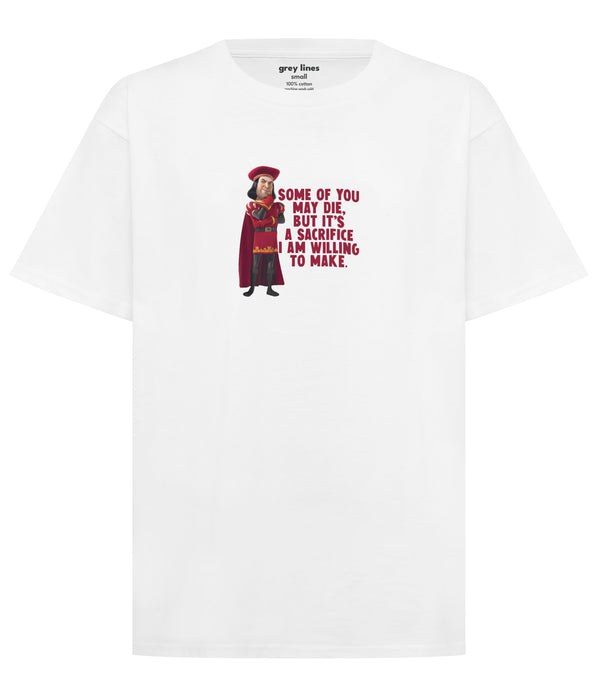 PRE-ORDER: Some Of You May Die, But It's A Sacrifice I Am Willing To Make Unisex Tee (Shipping in 1-2 weeks)