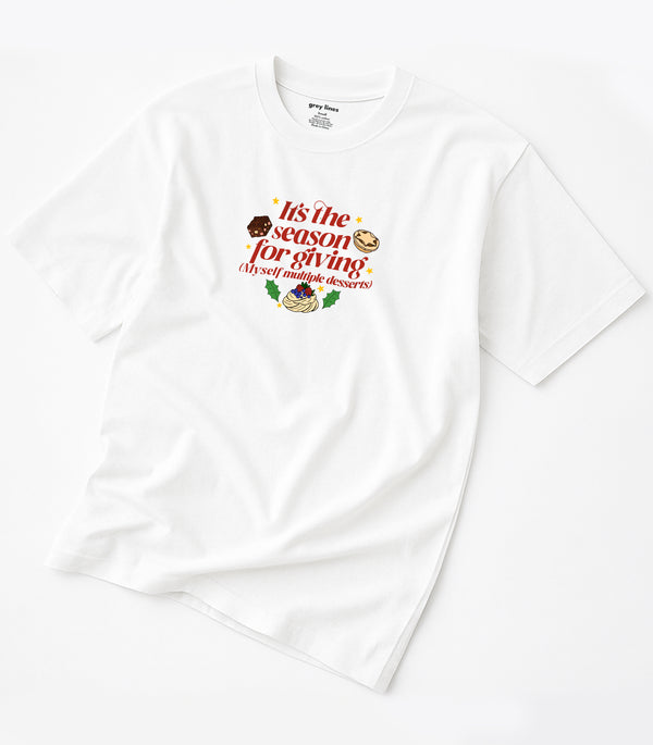 It's The Season For Giving (Myself Multiple Desserts) Oversized Tee