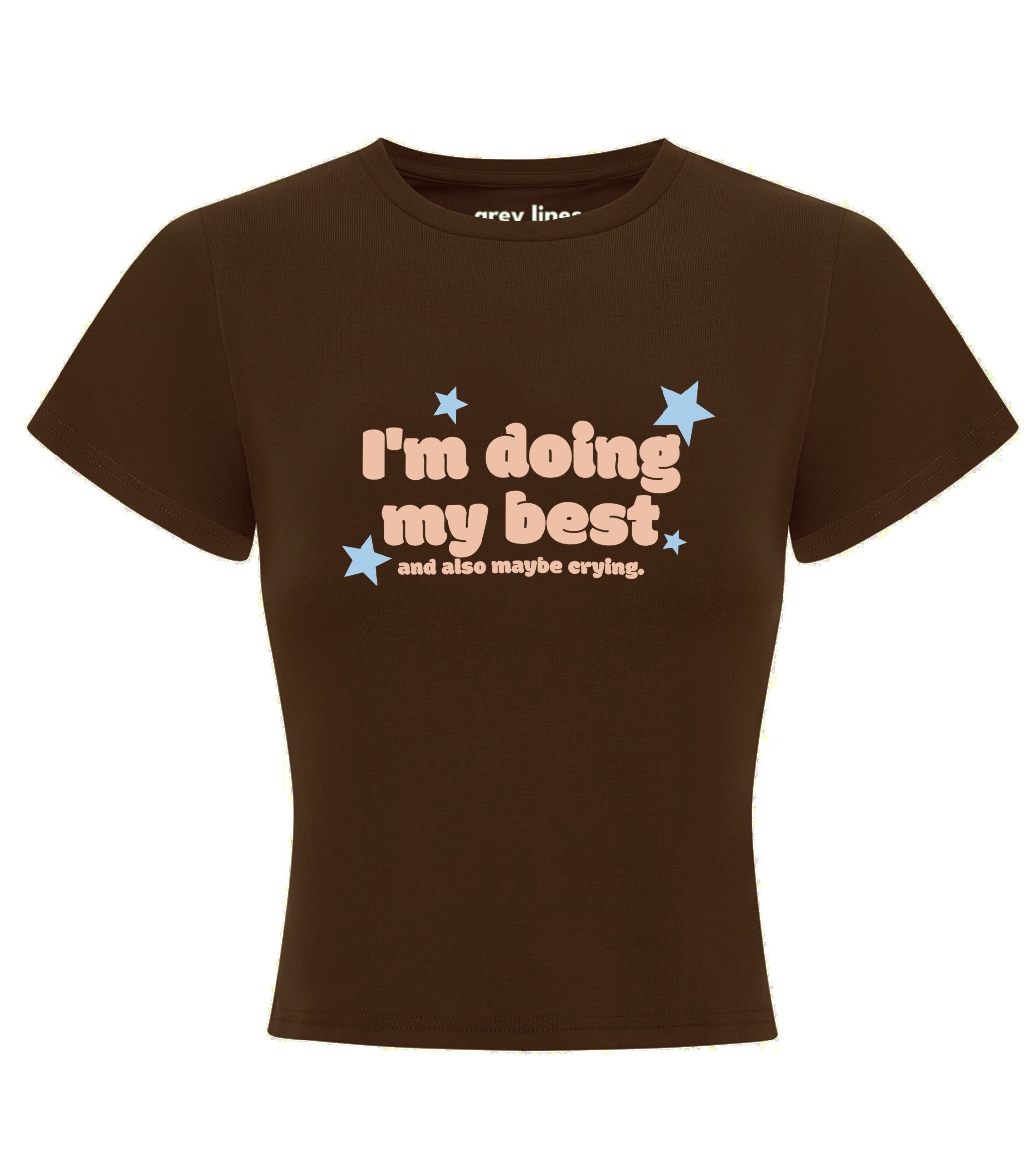 I'm Doing My Best And Also Maybe Crying Baby Tee