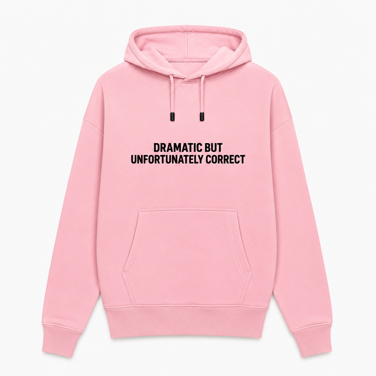 Dramatic But Unfortunately Correct Oversized Hoodie