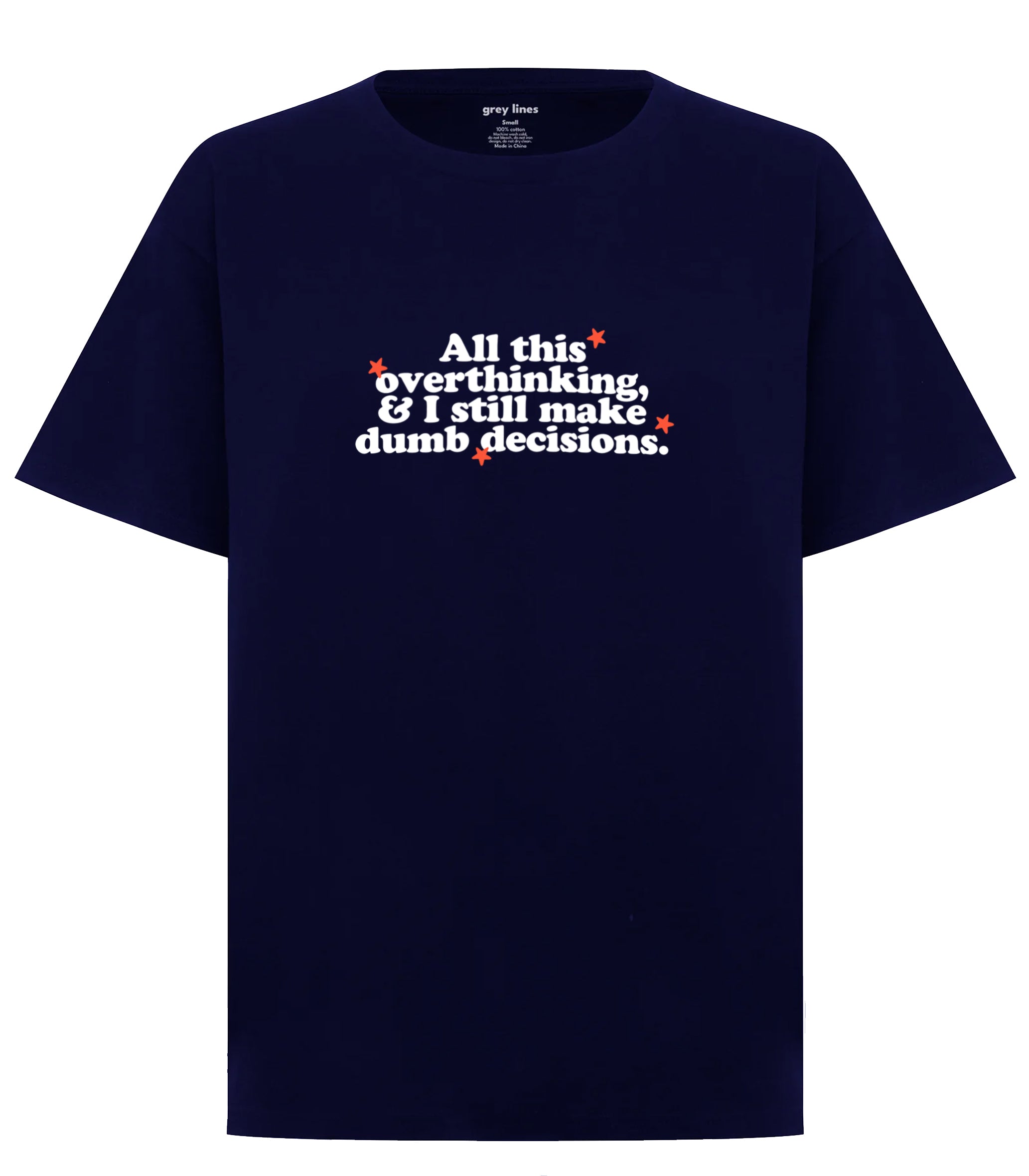 PRE-ORDER: All This Overthinking & I Still Make Dumb Decisions Oversized Tee (Shipping in 1-2 weeks)