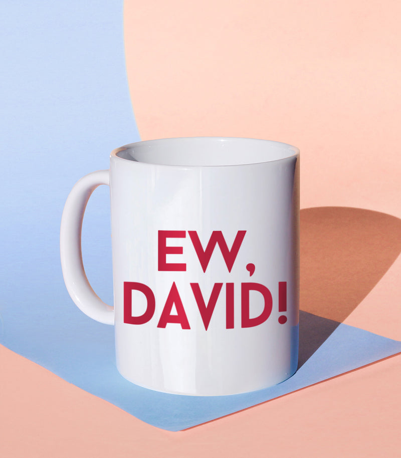 Ew, David! (Coffee Mug)
