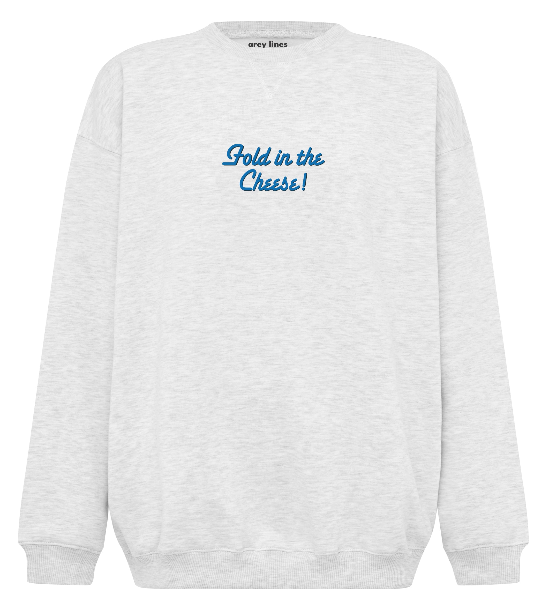 PRE-ORDER: Fold In The Cheese Oversized Sweatshirt (Shipping in 1-2 weeks)