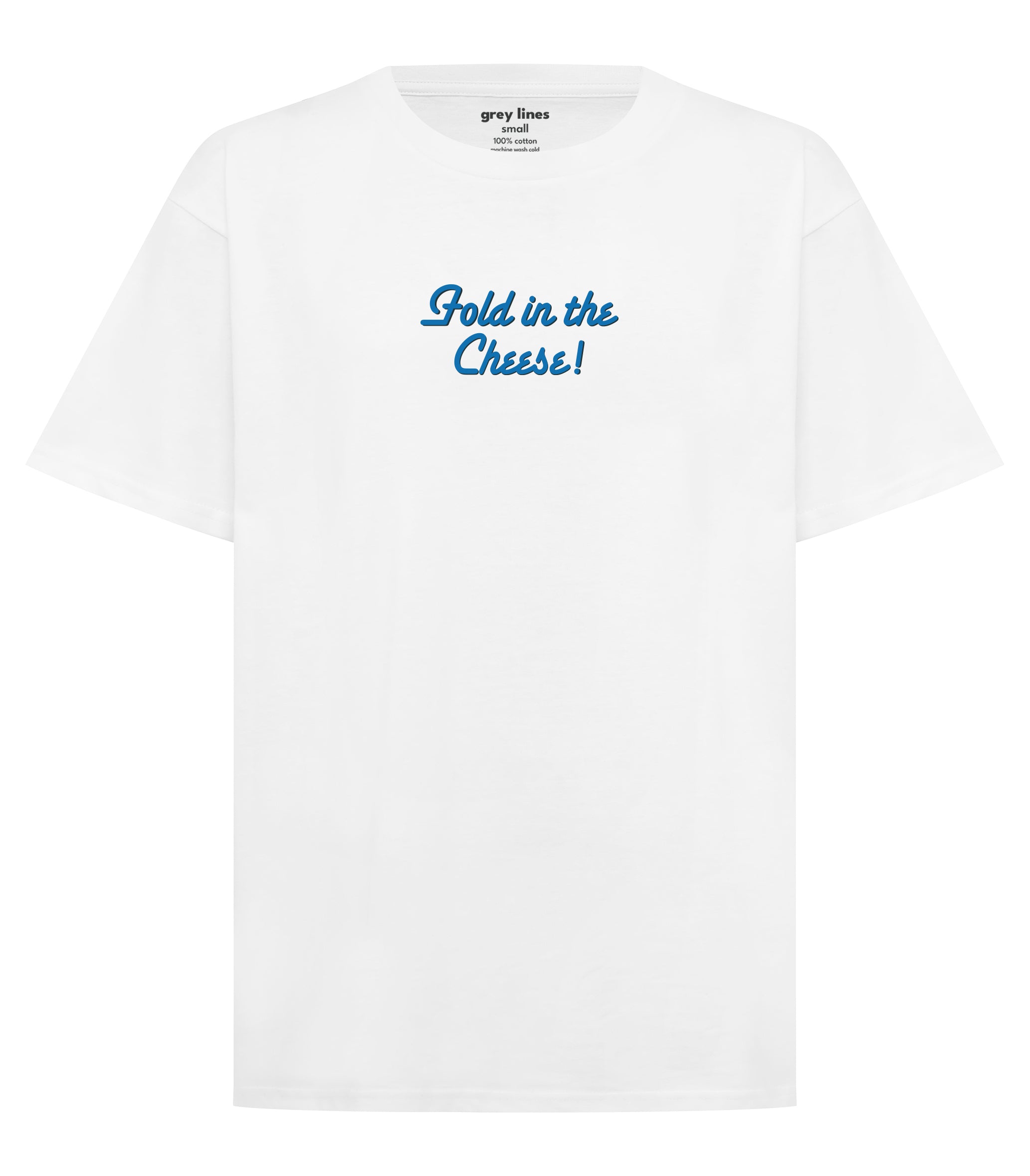 PRE-ORDER: Fold In The Cheese Unisex Tee (Shipping in 1-2 weeks)