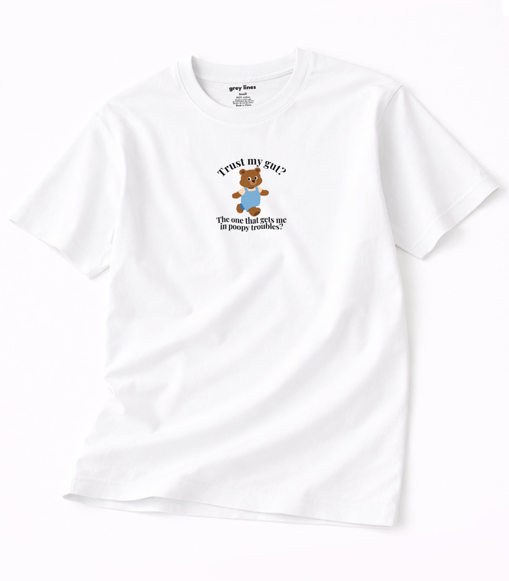 Trust My Gut? The One That Gets Me In Poopy Troubles? Oversized Tee