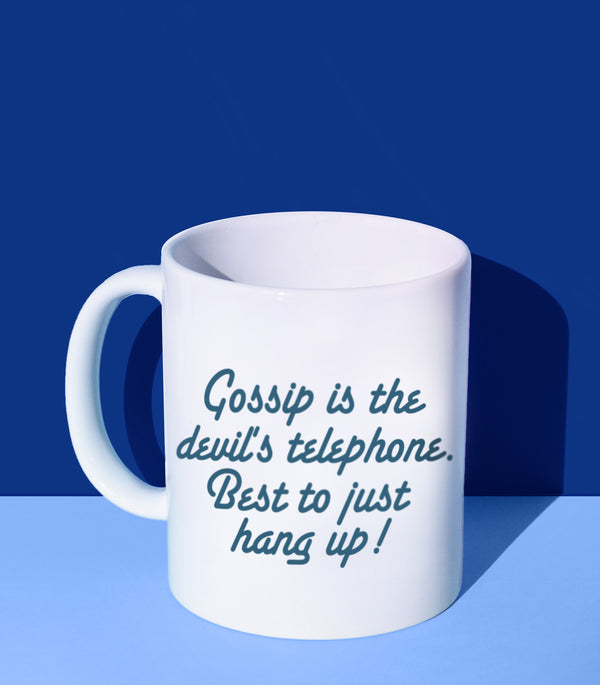 Gossip is the devil's telephone. Best to just hang up! (Coffee Mug)