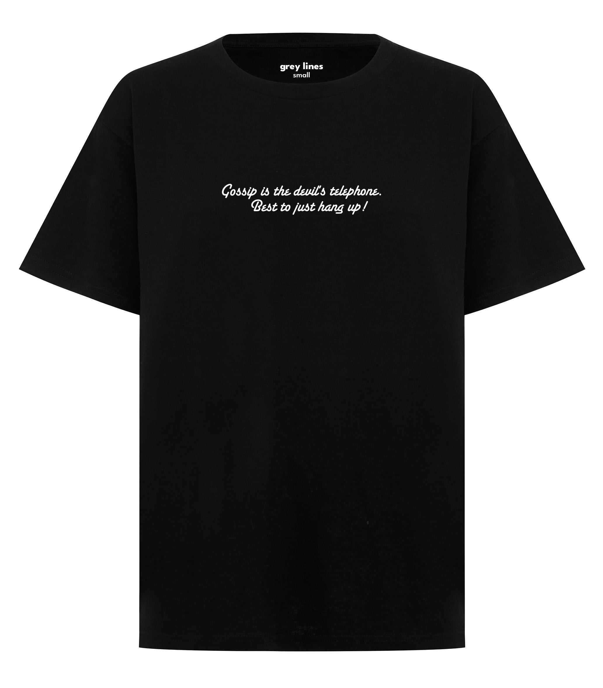 PRE-ORDER: Gossip is the devil's telephone. Best to just hang up! Unisex Tee (Shipping in 1-2 weeks)