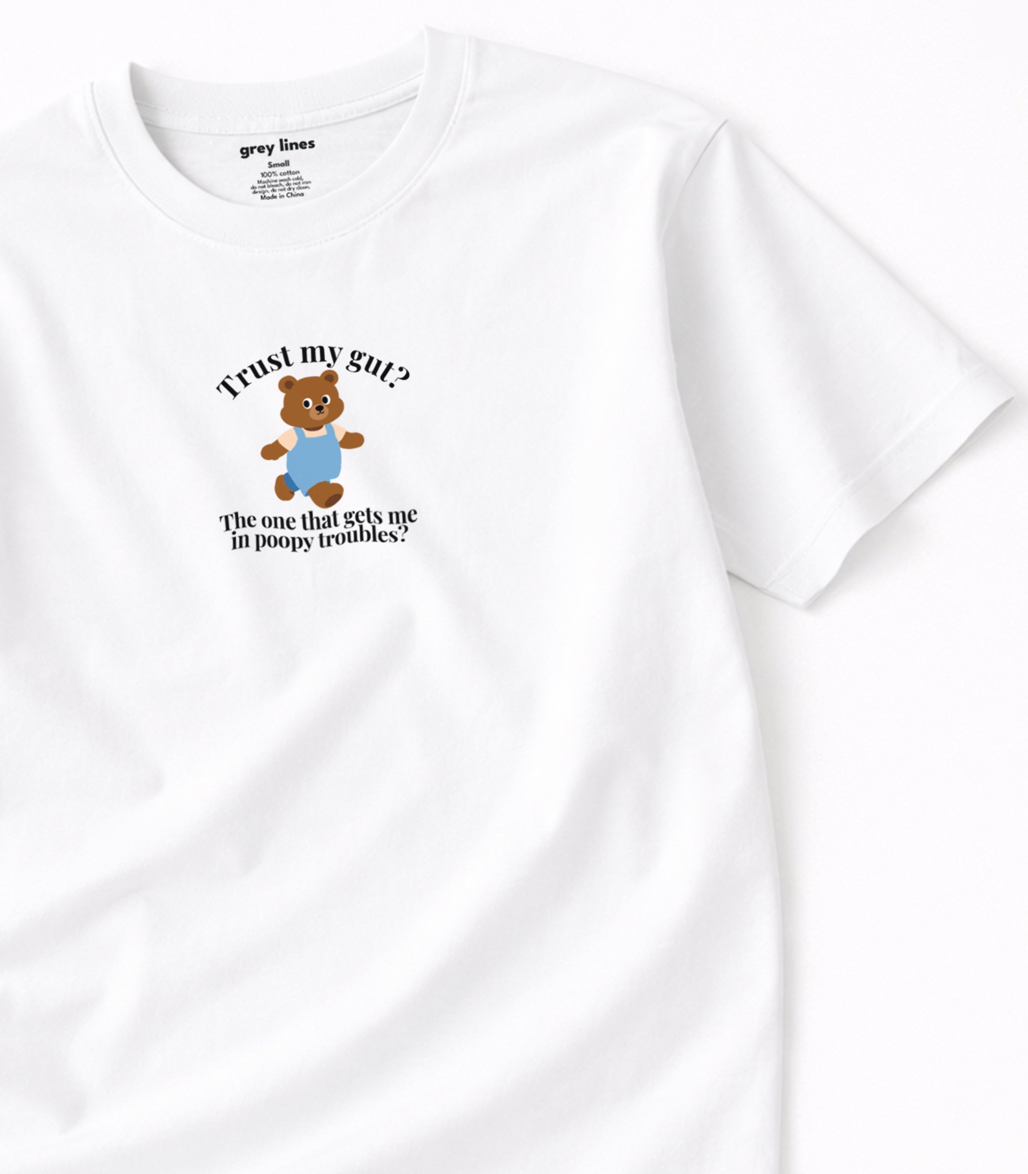 Trust My Gut? The One That Gets Me In Poopy Troubles? Oversized Tee