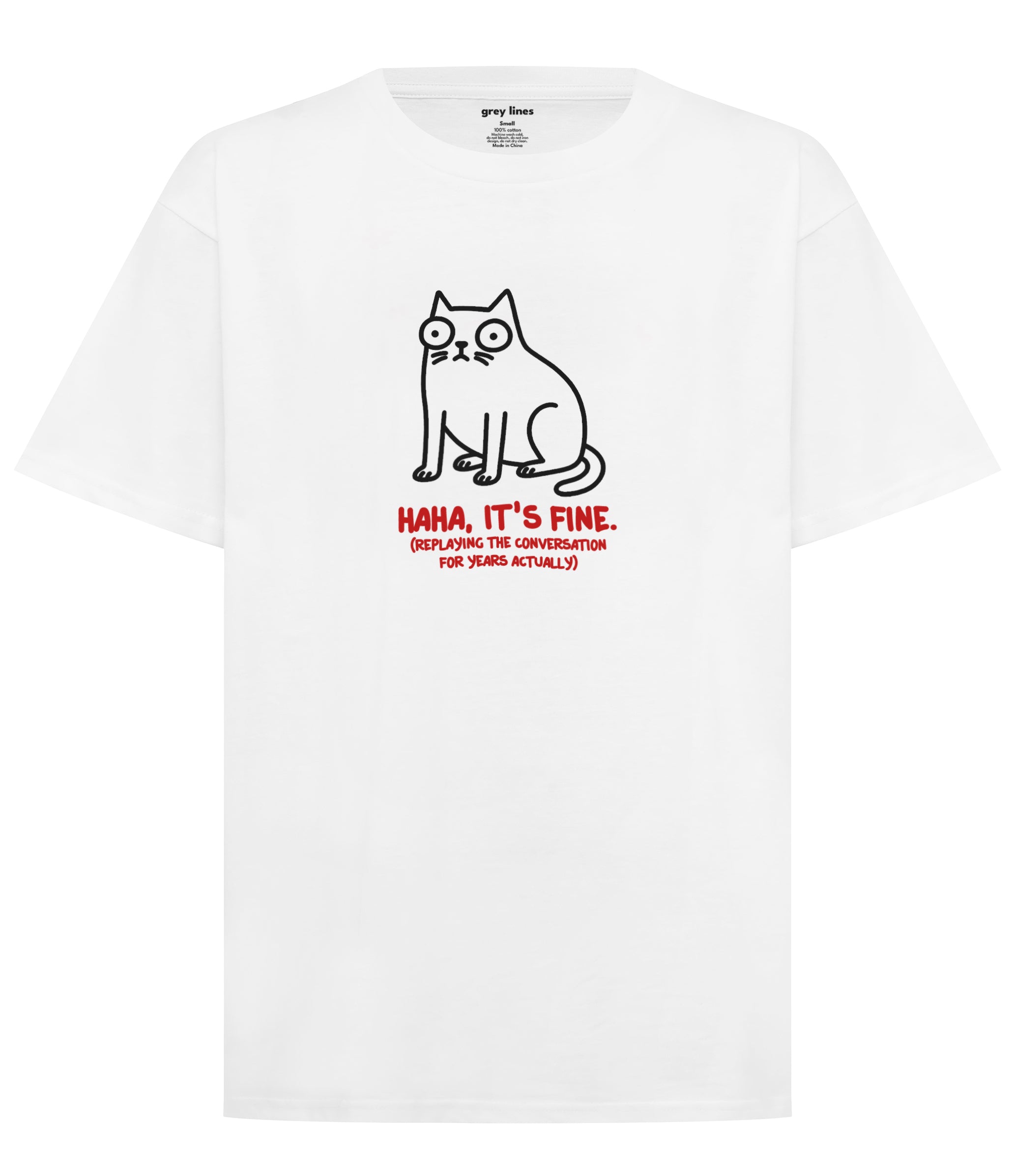 Haha, It's Fine (Replaying The Conversation For Years Actually) Oversized Tee