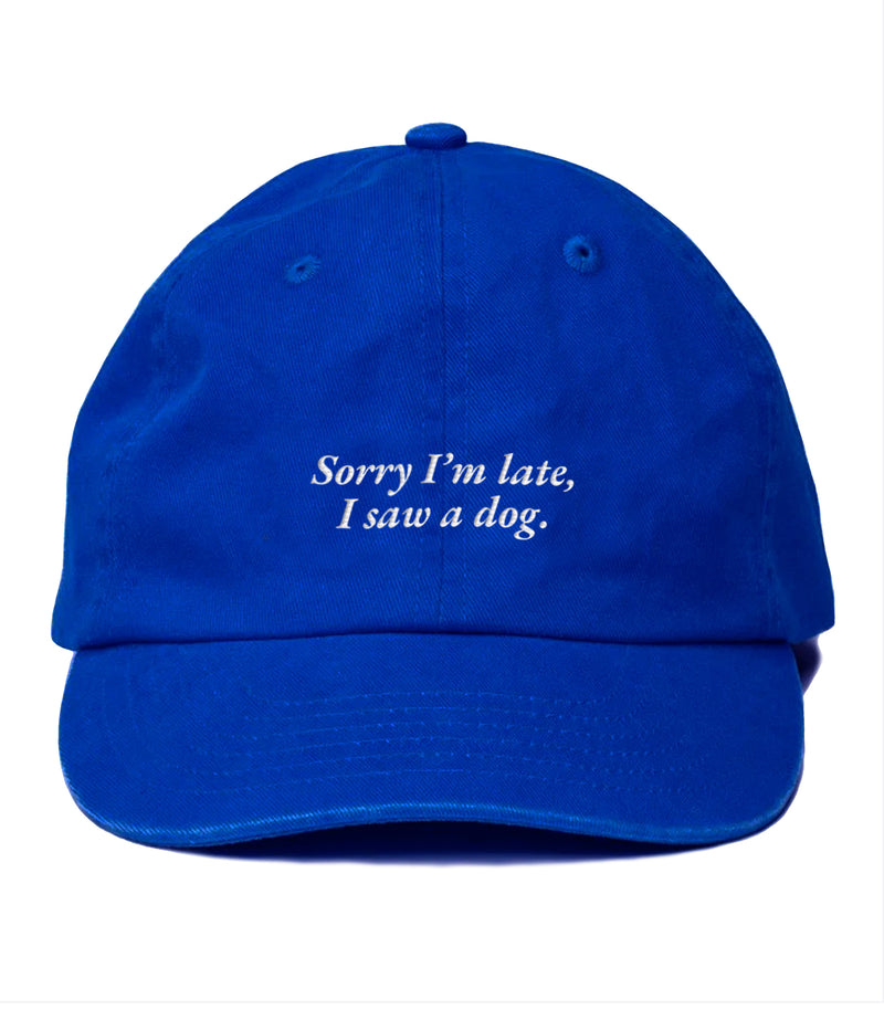 PRE-ORDER: Sorry I’m Late I Saw A Dog Cotton Hat (Shipping in 2-3 weeks). LESS THAN 20 LEFT!