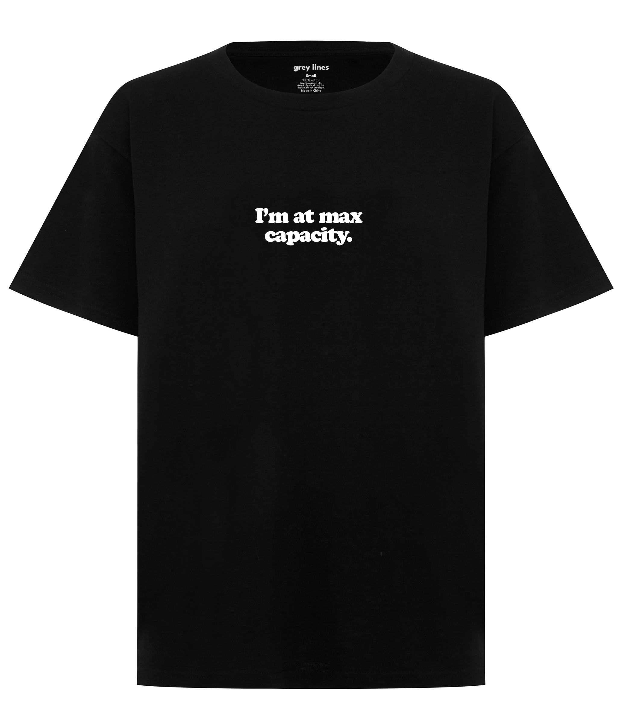 I'm At Max Capacity Oversized Tee
