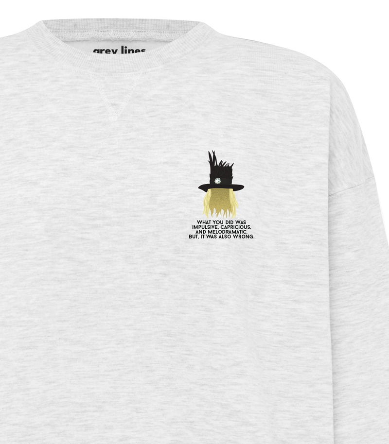 Impulsive, Capricious and Melodramatic (Oversized Sweatshirt)