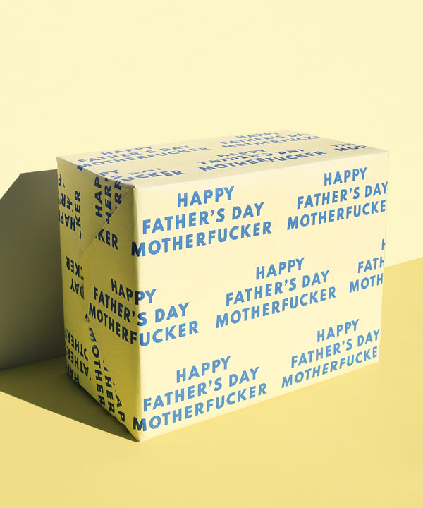 happy fathers day, motherfucker (wrapping paper)