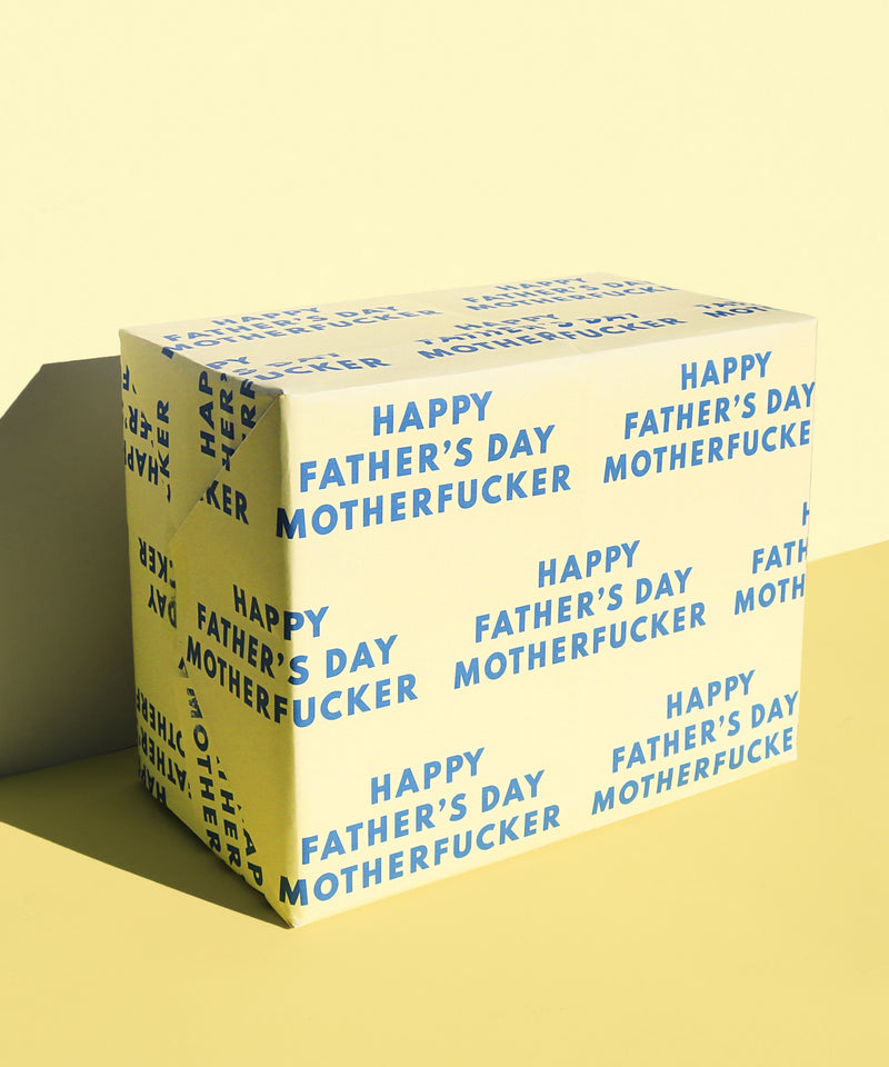 happy fathers day, motherfucker (wrapping paper)