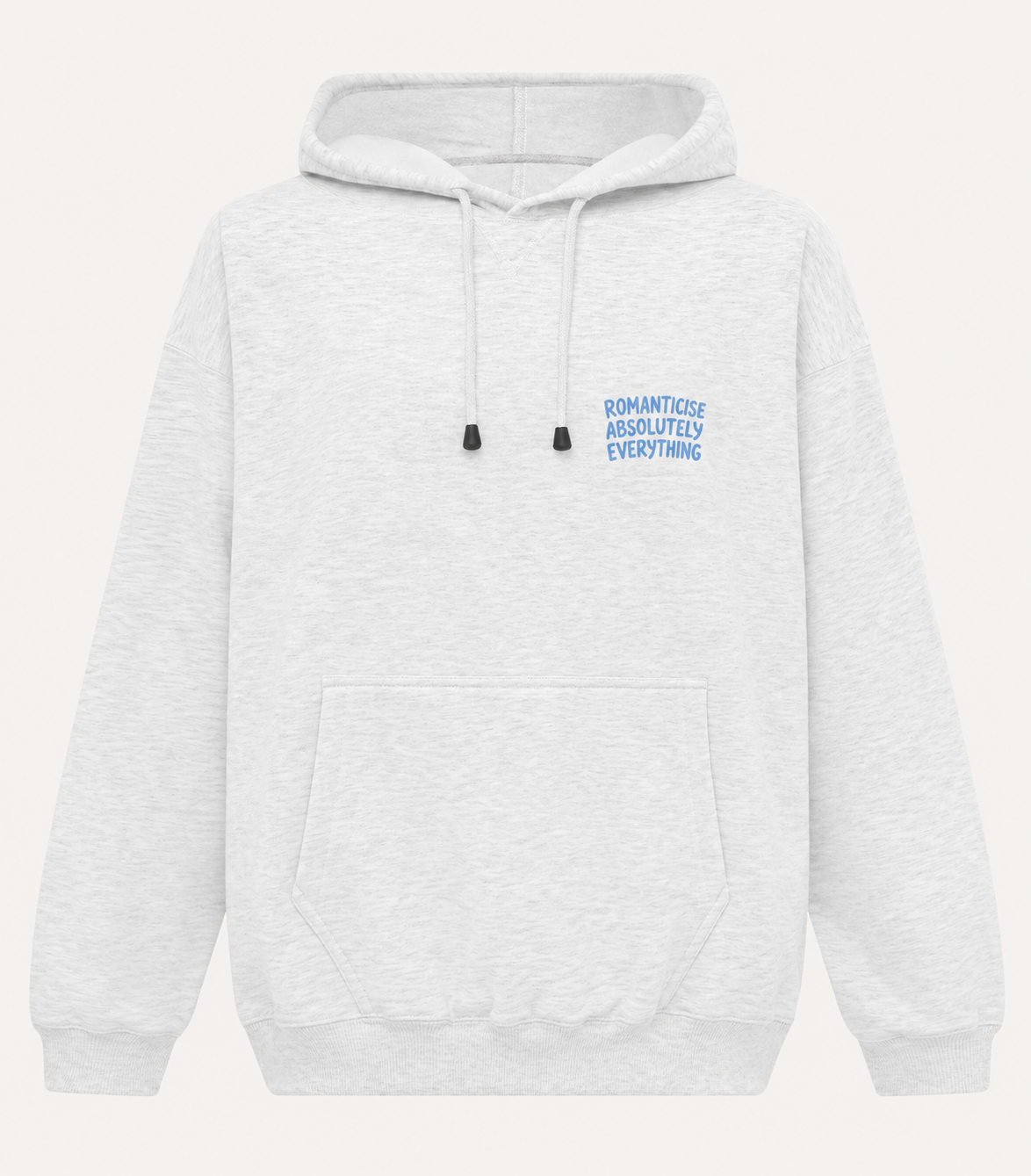 Romanticise Absolutely Everything Oversized Hoodie