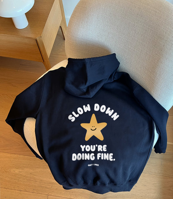 Slow Down You're Doing Fine Oversized Hoodie