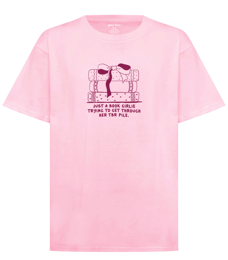 Just A Book Girlie Trying To Get Through Her TBR Pile Oversized Tee