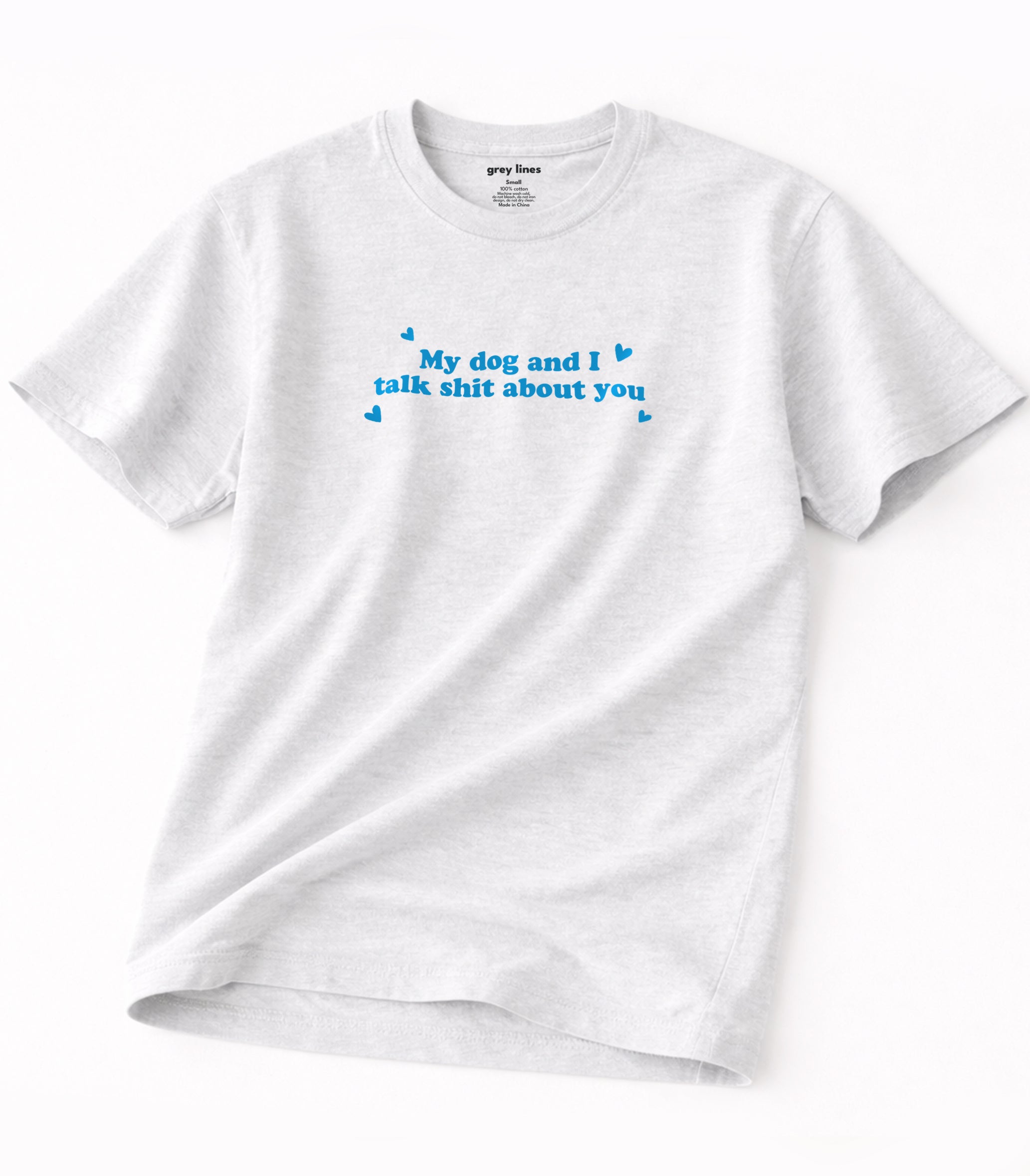 My Dog And I Talk Shit About You Oversized Tee