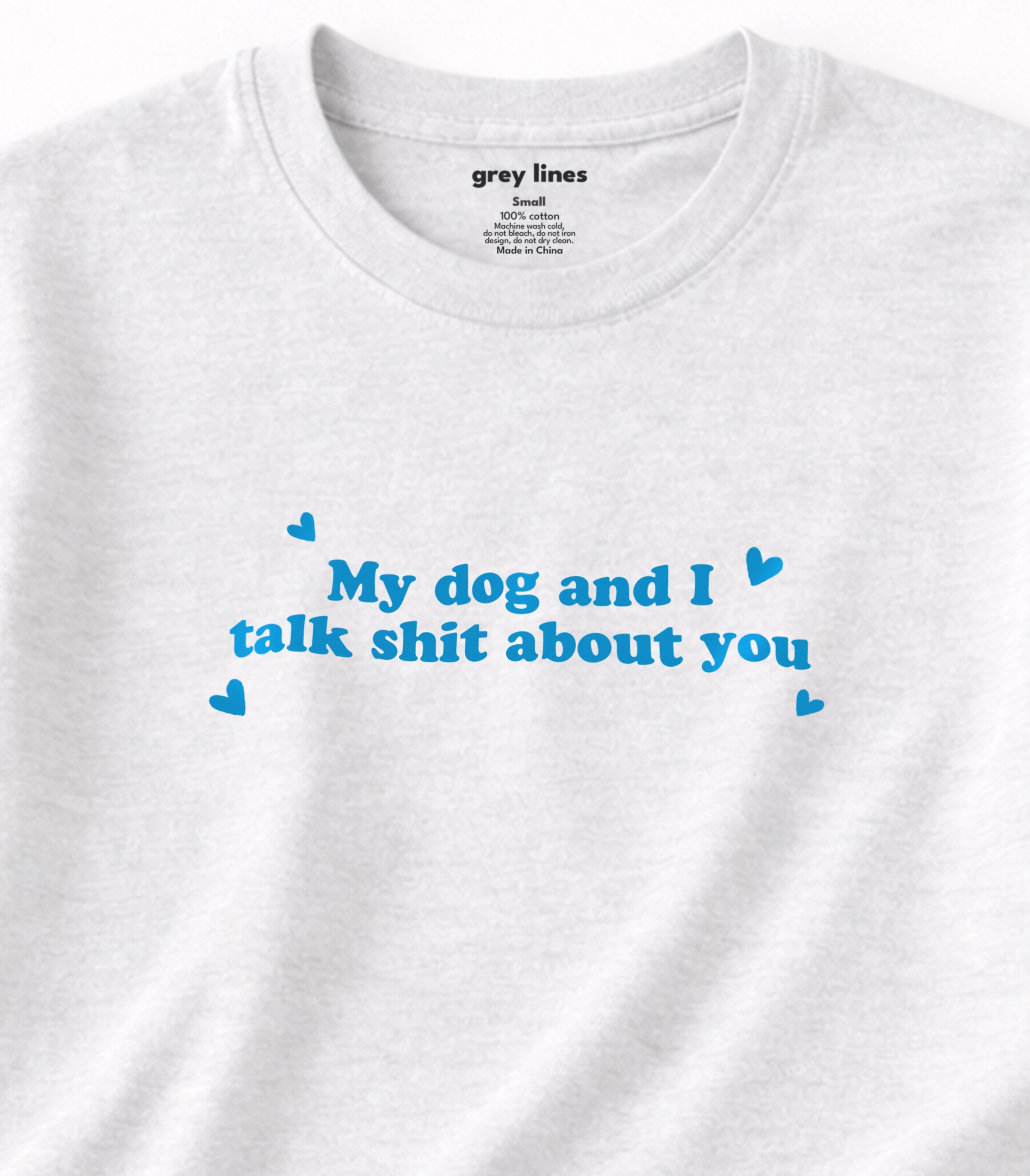 My Dog And I Talk Shit About You Oversized Tee