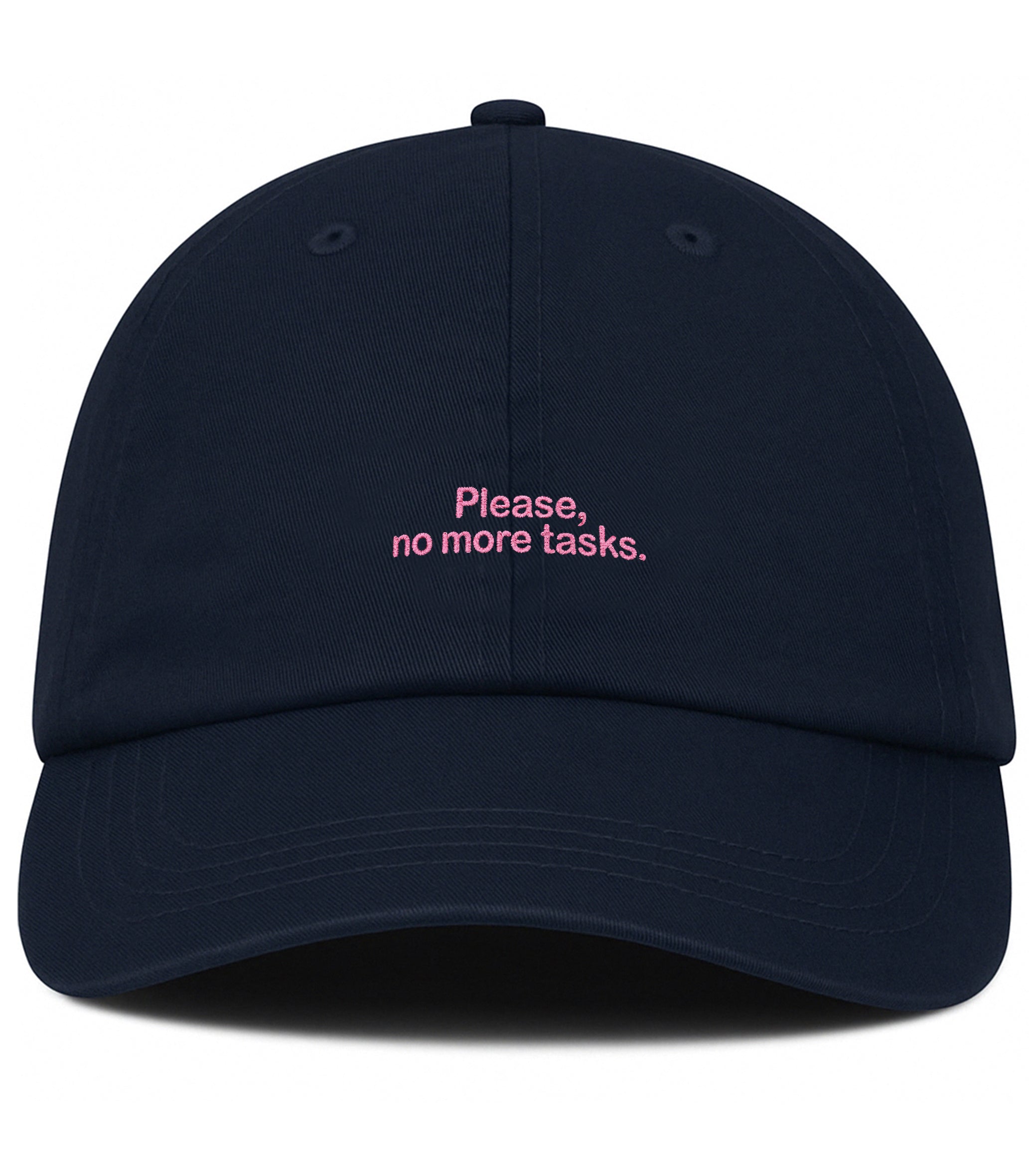 PRE-ORDER: Please, No More Tasks Cotton Hat (Shipping in 1-2 weeks)