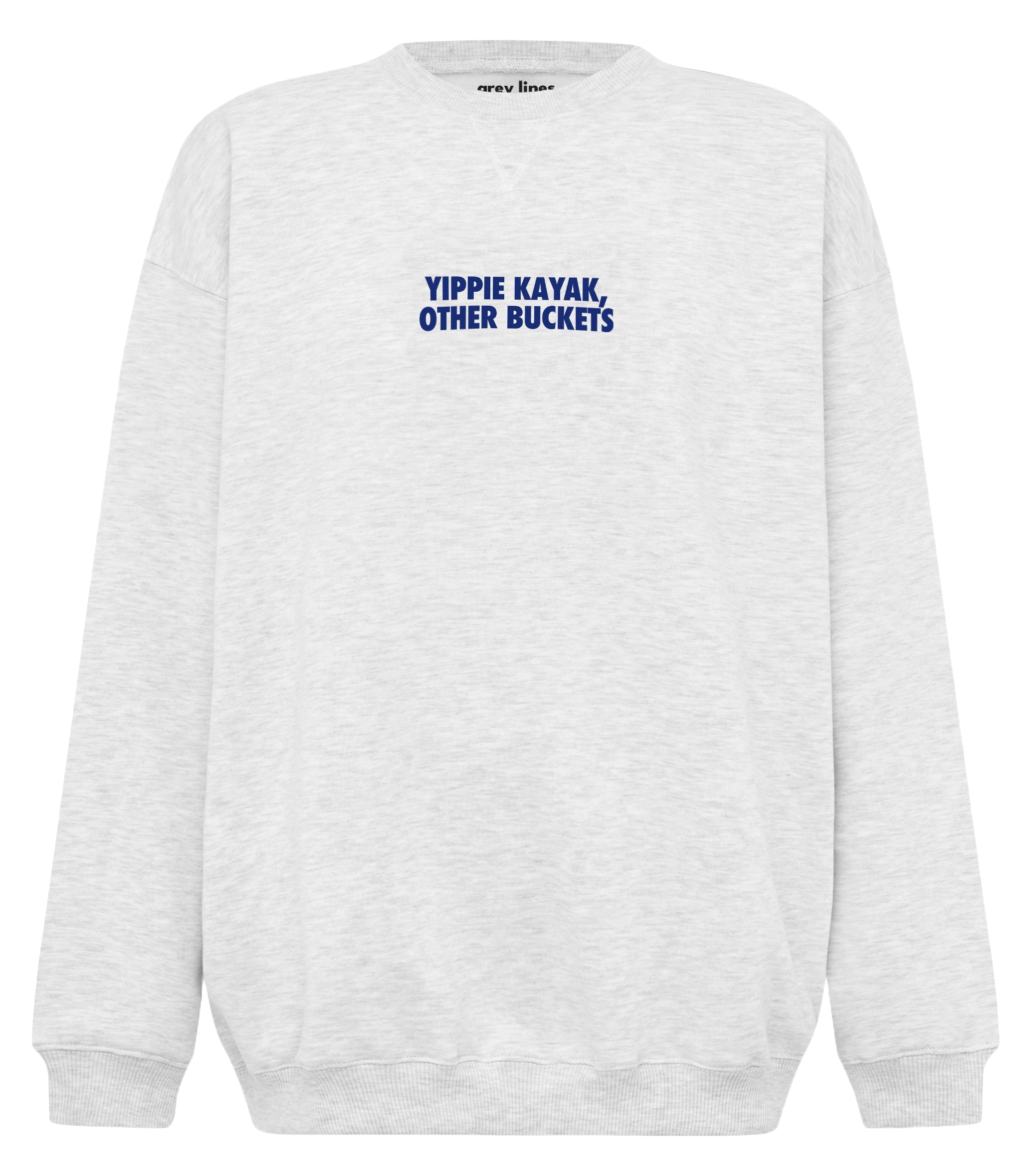 PRE-ORDER: Yippie Kayak Other Buckets Oversized Sweatshirt (Shipping in 1-2 weeks)