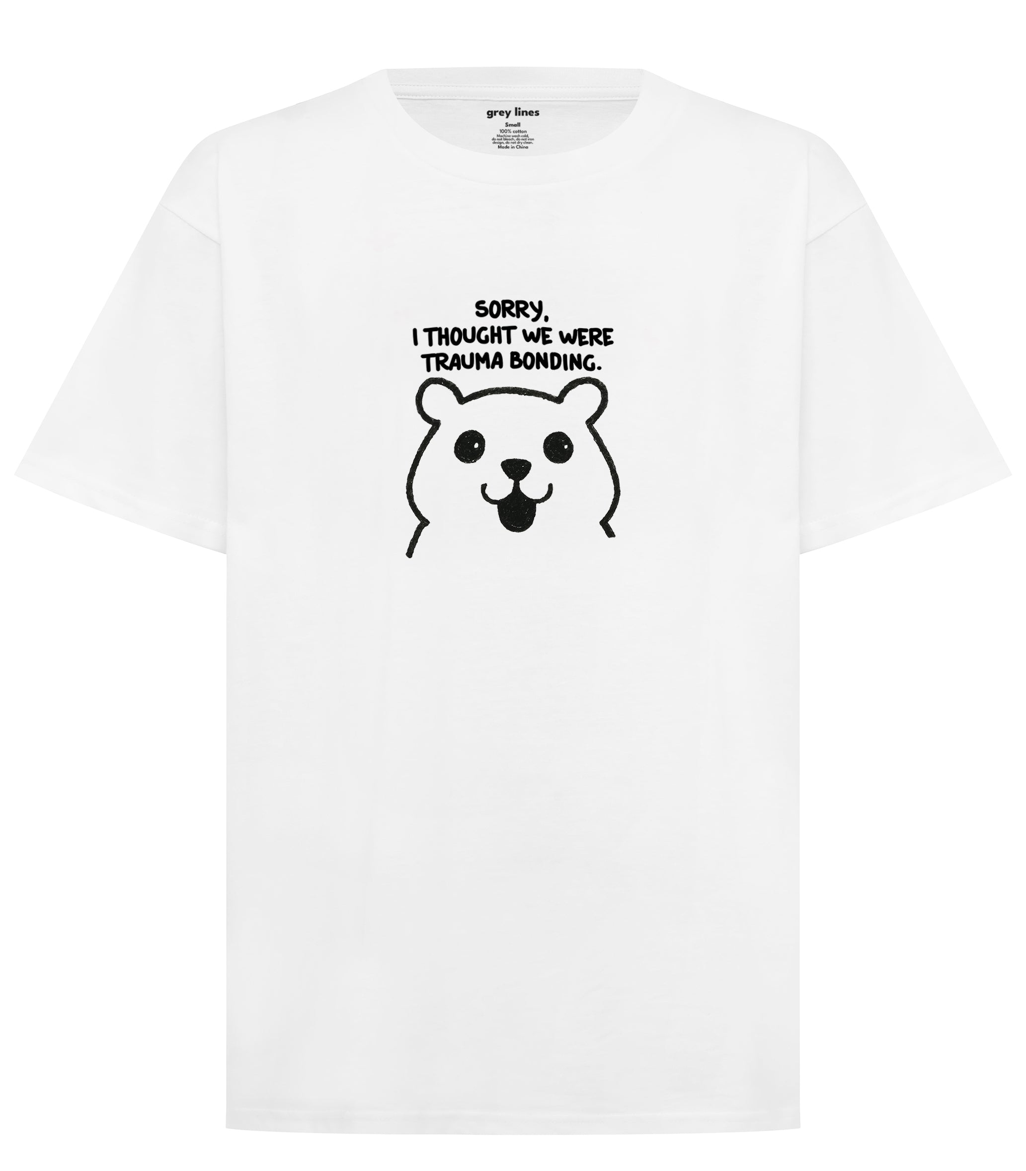 Sorry I Thought We Were Trauma Bonding Oversized Tee