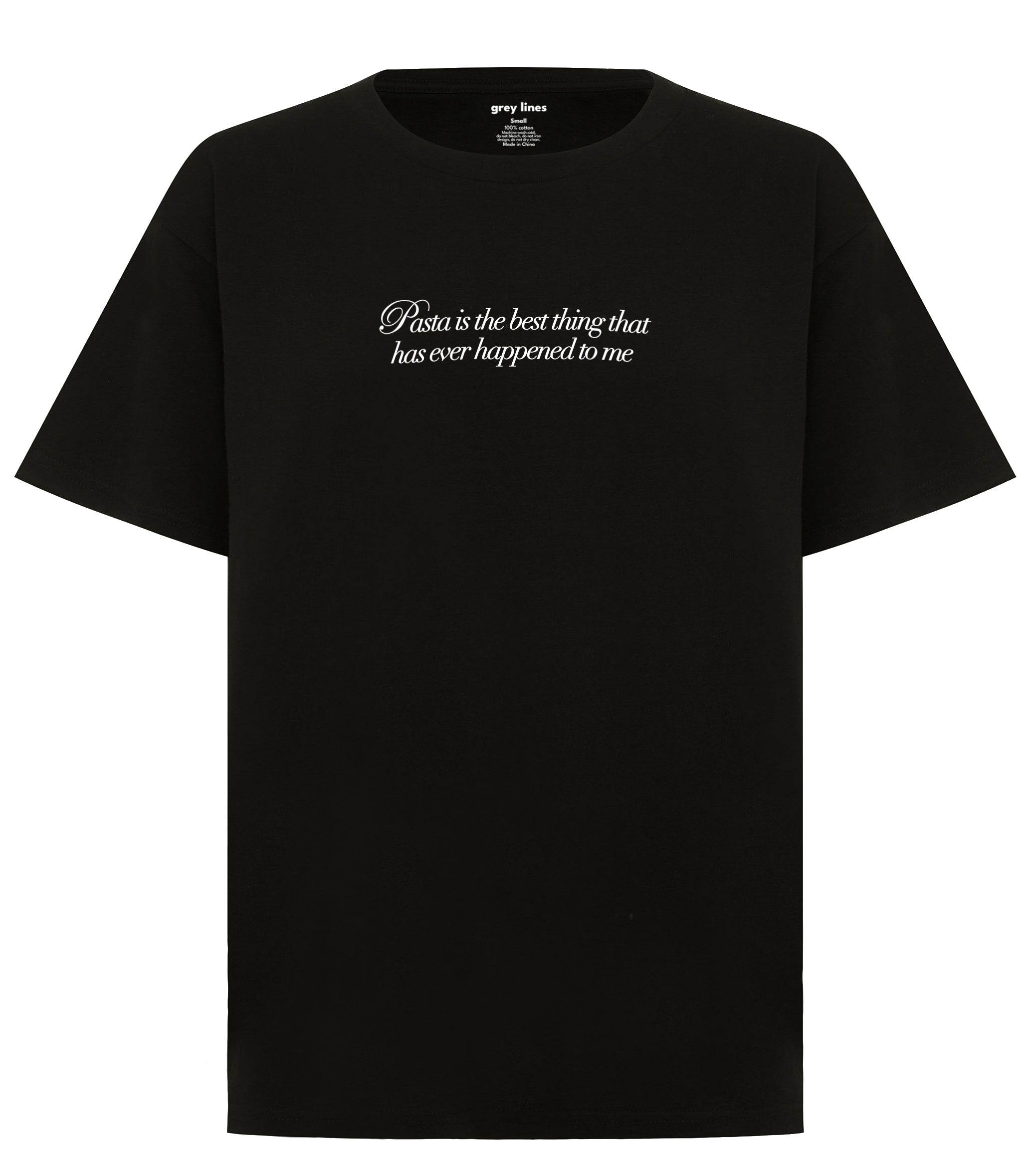Pasta Is The Best Thing That Has Ever Happened To Me Oversized Tee